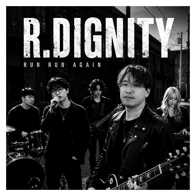 R.DIGNITY/Run Run Again